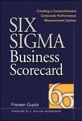 Six Sigma Business Scorecard - Praveen Gupta