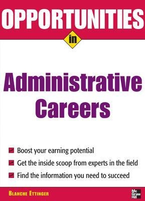 Opportunities in Administrative Assistant Careers - Blanche Ettinger