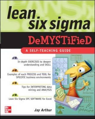 Lean Six Sigma Demystified - Jay Arthur