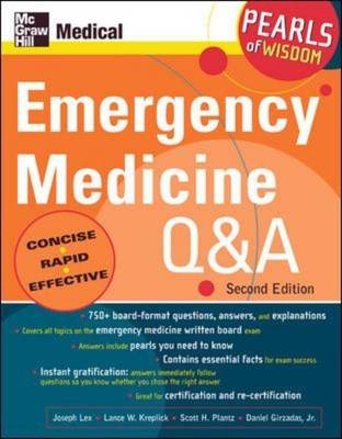 Emergency Medicine Q & A: Pearls of Wisdom, Second Edition - Joseph Lex, Lance Kreplick, Scott Plantz, Daniel Girazadas