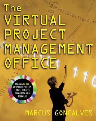 Implementing the Virtual Project Management Office - Marcus Goncalves