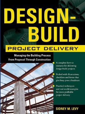 Design-Build Project Delivery - Sidney Levy