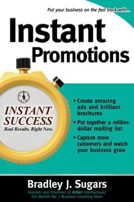 Instant Promotions - Bradley Sugars, Brad Sugars