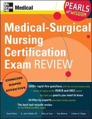 Medical-Surgical Nursing Certification Exam Review: Pearls of Wisdom - Scott H. Plantz, Iii Wipfler  E. John