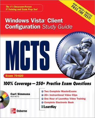 MCTS Windows Vista Client Configuration Study Guide (Exam 70-620) - Curt Simmons