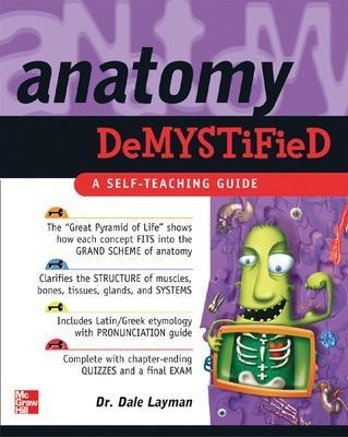 Anatomy Demystified - Dale Layman