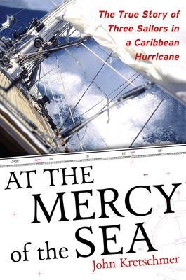 At the Mercy of the Sea - John Kretschmer