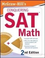 McGraw-Hill's Conquering SAT Math, 2nd Ed. - Robert Postman, Ryan Postman