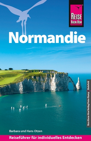 Reise Know-How Reiseführer Normandie - Hans Otzen; Barbara Otzen