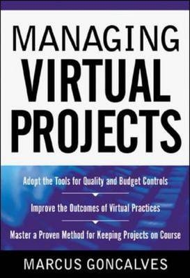 Managing Virtual Projects - Marcus Goncalves