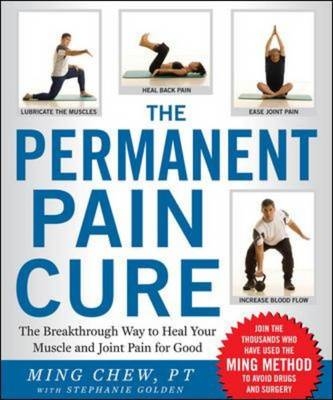 The Permanent Pain Cure - Ming Chew, Stephanie Golden