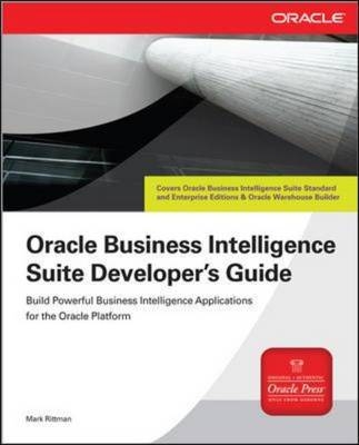 Oracle Business Intelligence Suite Developer's Guide - Mark Rittman