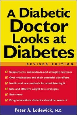 Diabetic Doctor Looks at Diabetes - Peter Lodewick