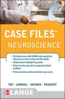 Case Files Neuroscience - Eugene Toy, Rahul Jandial, Evan Snyder