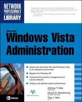 Microsoft Windows Vista Administration - Anthony Velte, Dennis Glendenning, Toby Velte