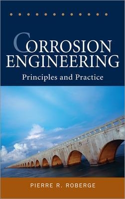 Corrosion Engineering - Pierre Roberge