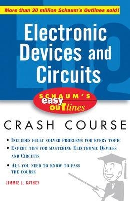 Schaum's Easy Outline of Electronic Devices and Circuits - Jimmie Cathey