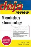 Deja Review Microbiology & Immunology - Eric Chen, Sanjay Kasturi