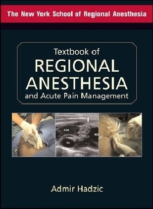 Textbook of Regional Anesthesia and Acute Pain Management - Admir Hadzic