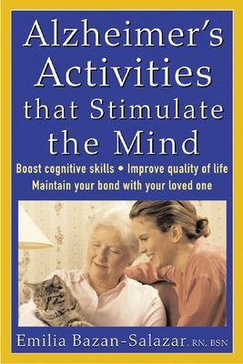 Alzheimer's Activities That Stimulate the Mind - Emilia Bazan-Salazar