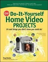 CNET Do-It-Yourself Home Video Projects - Troy Dreier