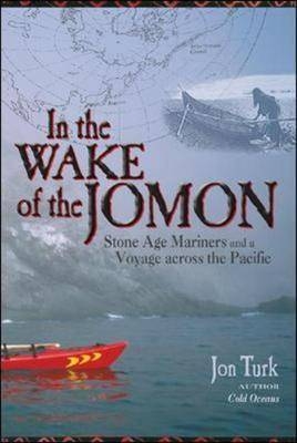 In the Wake of the Jomon - Jon Turk