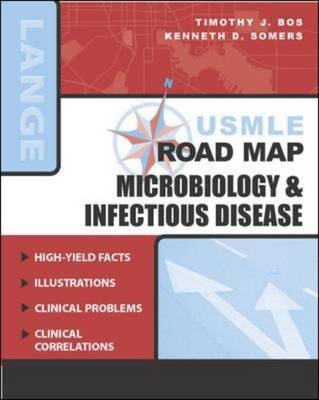 USMLE Road Map: Microbiology & Infectious Disease - Tim Bos, Kenneth Somers