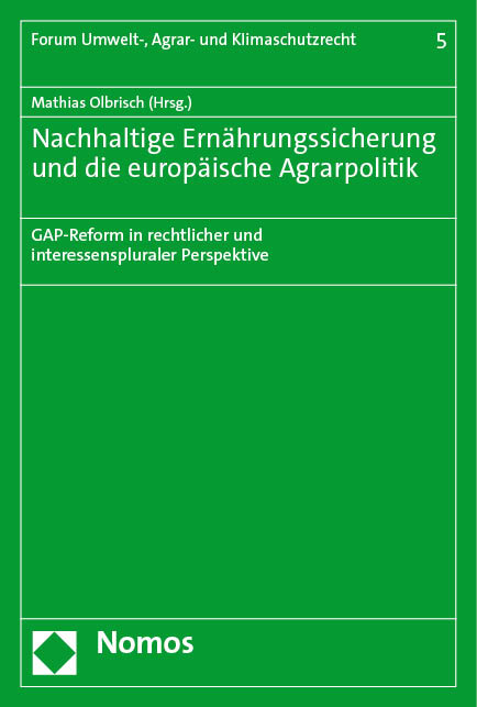 Nachhaltige Ernährungssicherung und die europäische Agrarpolitik - 