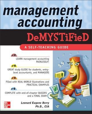 Management Accounting Demystified - Leonard Eugene Berry