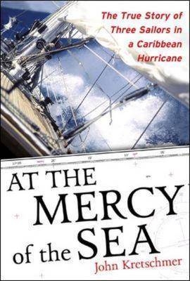 At the Mercy of the Sea - John Kretschmer