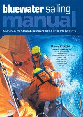 Blue Water Sailing Manual - Barry Pickthall