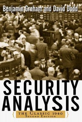 Security Analysis: The Classic 1940 Edition - Benjamin Graham, David Dodd