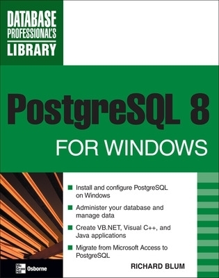 PostgreSQL 8 for Windows - Richard Blum