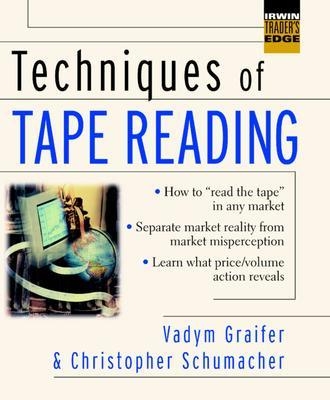 Techniques of Tape Reading - Vadym Graifer, Chris Schumacher