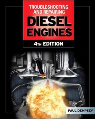 Troubleshooting and Repair of Diesel Engines - Paul Dempsey