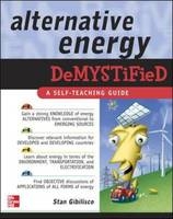 Alternative Energy Demystified - Stan Gibilisco