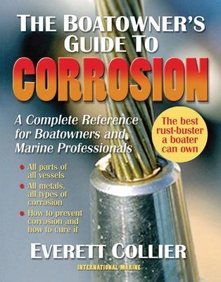 The Boatowner's Guide to Corrosion - Everett Collier