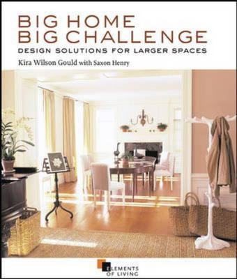 Big Home, Big Challenge - Kira Gould, Saxon Henry