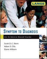 Symptom to Diagnosis - Scott Stern, Diane Altkorn, Adam Cifu