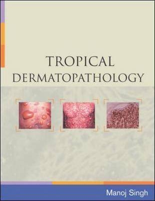 Tropical Dermatopathology - Manoj Singh