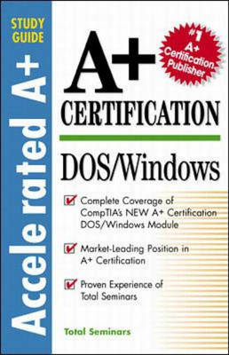 A+ Certification Operating System Exam -  Total Seminars LLC