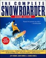 The Complete Snowboarder - Jeff Bennett, Charles Arnell, Scott Downey