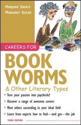 Careers for Bookworms & Other Literary Types - Marjorie Eberts, Margaret Gisler