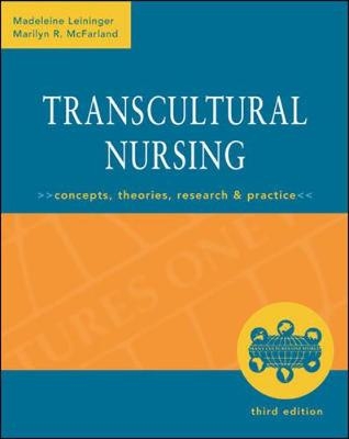 Transcultural Nursing: Concepts, Theories, Research & Practice, Third Edition - Madeleine Leininger, Marilyn McFarland