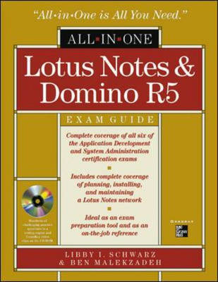 Lotus Notes and Domino R5 All-In-One Exam Guide - Libby Ingrassia Schwarz