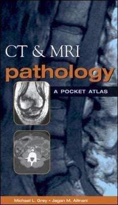 CT & MRI Pathology - Michael Grey, Jagan Ailinani