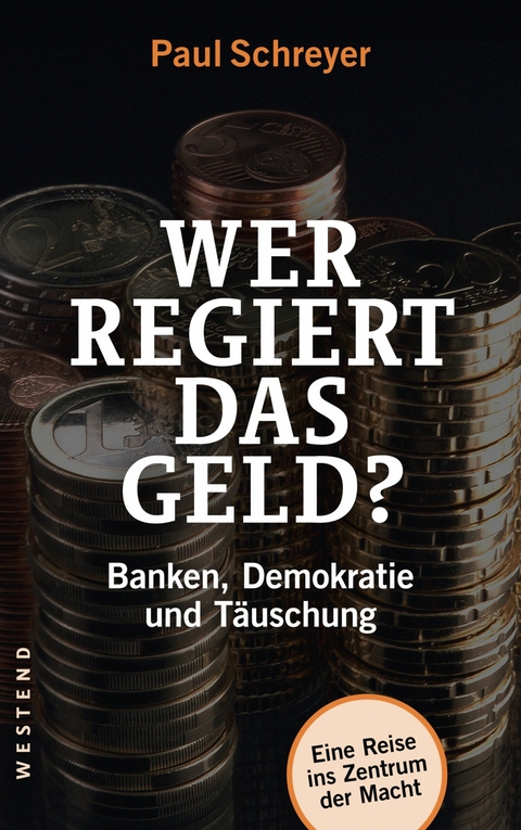 Wer regiert das Geld? - Paul Schreyer