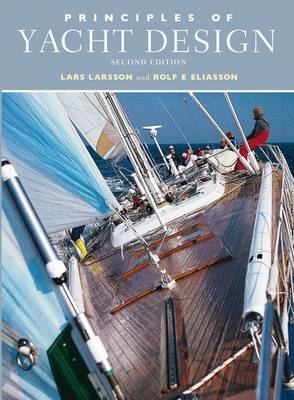 Principles of Yacht Design - Lars Larsson, Rolf E. Eliasson