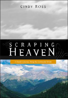 Scraping Heaven - Cindy Ross