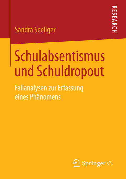 Schulabsentismus und Schuldropout - Sandra Seeliger